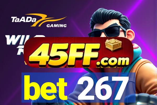 bet 267